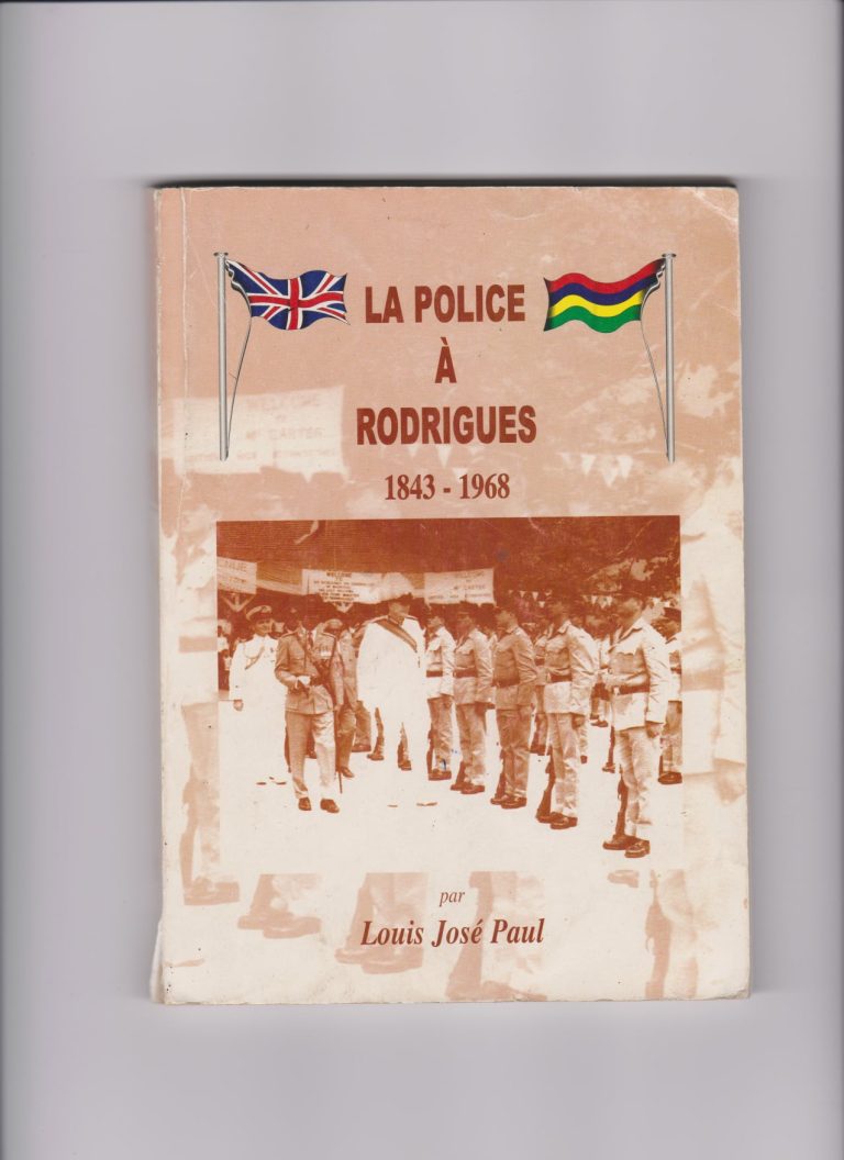 Dévoiler les Pages de l’Histoire : “La Police a Rodrigues 1843-1968” par Louis Jose Paul