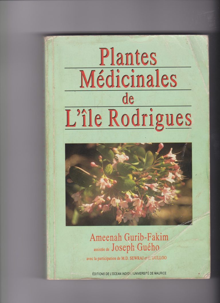 Découverte des trésors médicinaux de l’île Rodrigues : Une critique de “Plantes Médicinales de L’ile Rodrigues” par Ameenah Gurib-Fakim